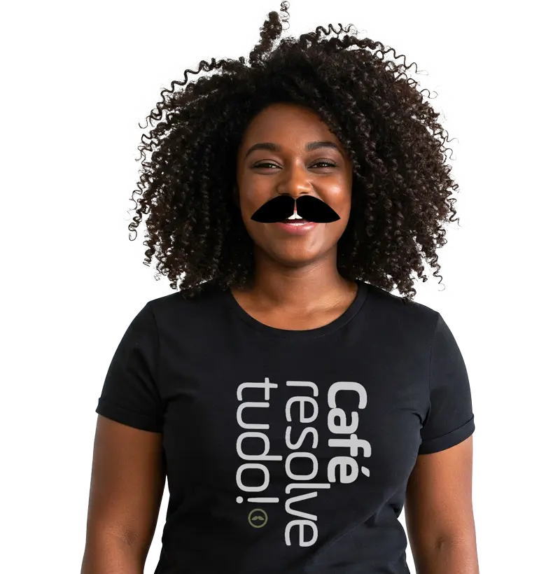 Café resolve tudo!