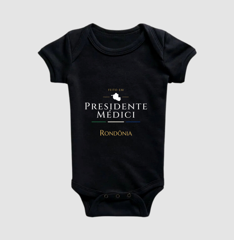 Feito em Presidente Médici RO - Body Infantil
