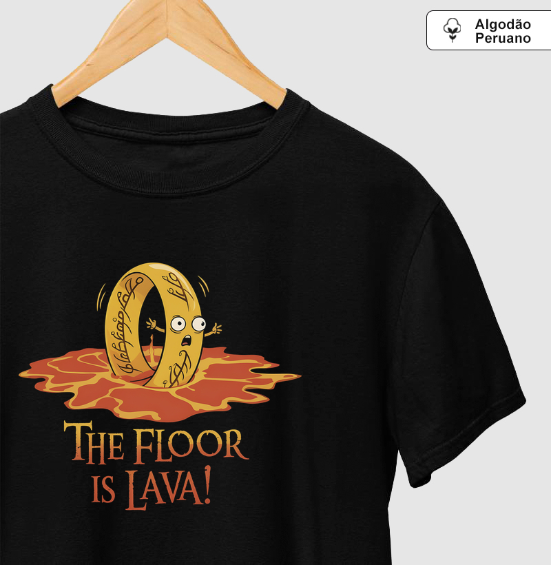 Camiseta Algodão Peruano The Floor Is Lava - Camiseta Algodão Peruano