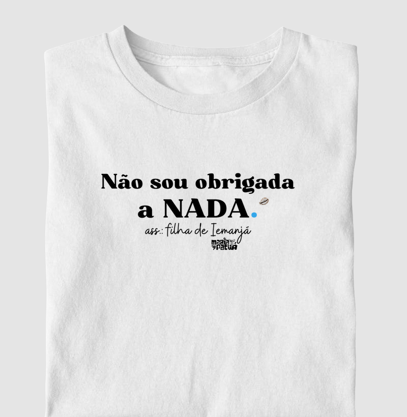 Não Sou Obrigado a Nada - Iemanjá