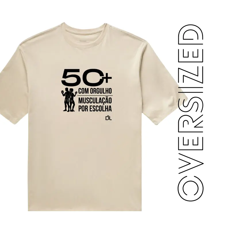 50 Mais Musculação - Camiseta Oversized