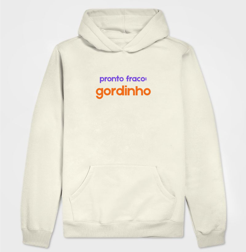 PONTO FRACO: GORDINHO