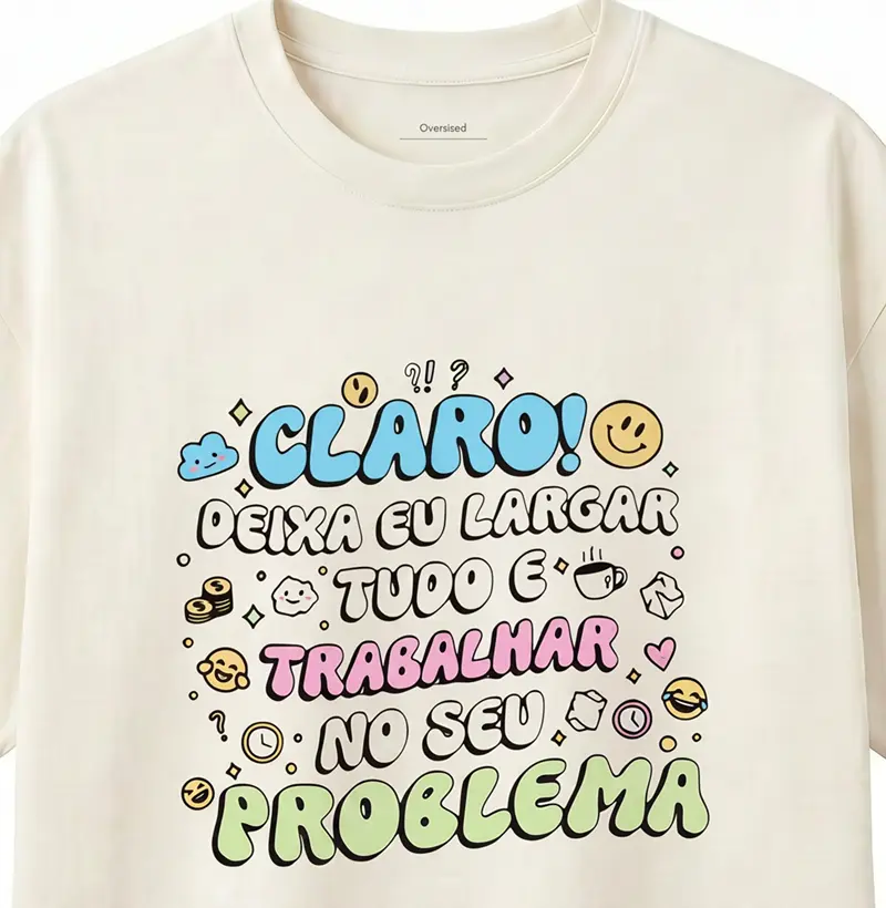 claro! deixa eu largar tudo