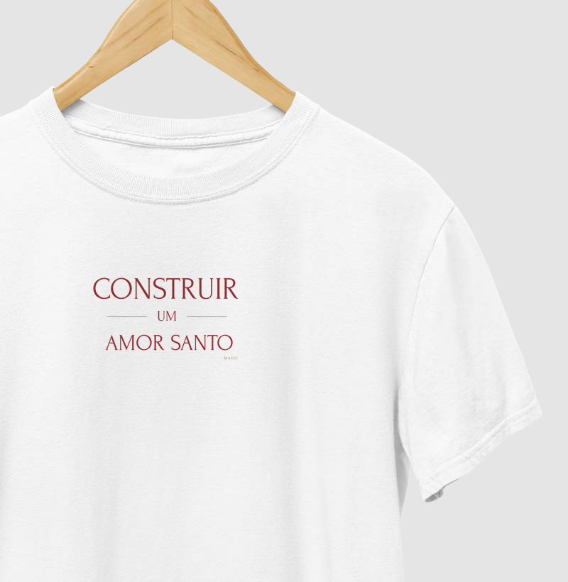 Construir um amor santo