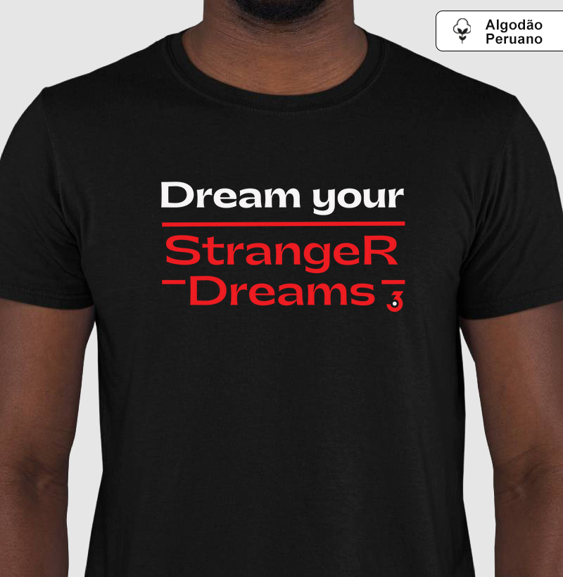 Camiseta Algodão Peruano 3Car Inspire Dream Your Stranger Dreams