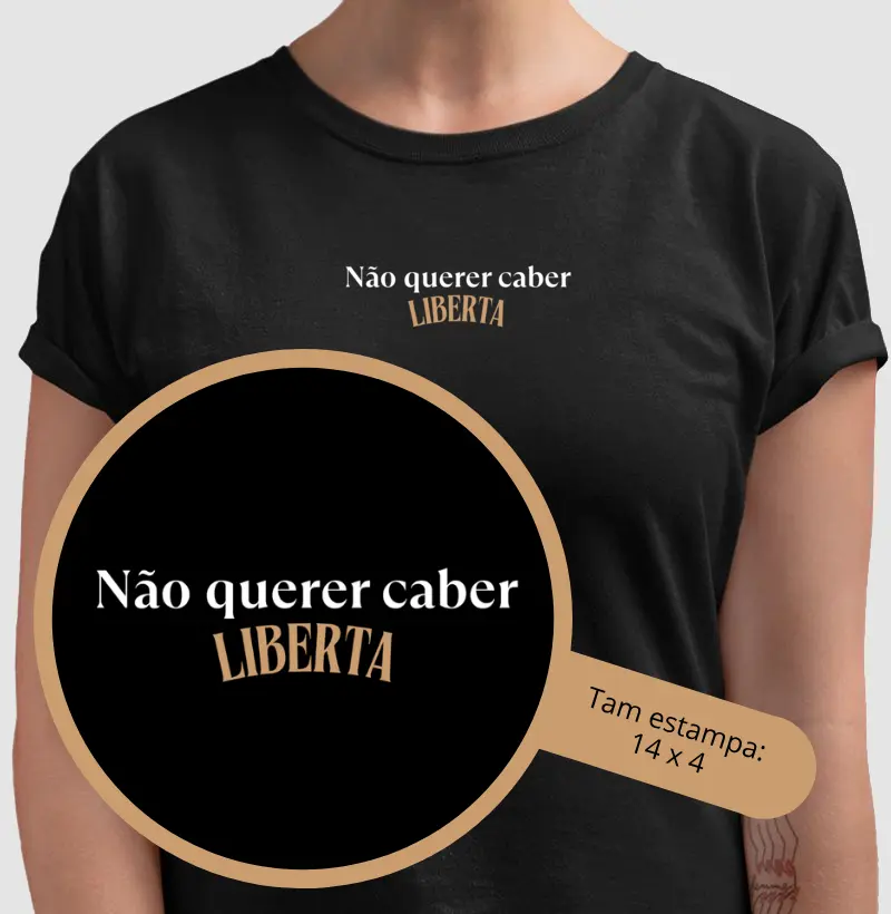 Não querer caber liberta