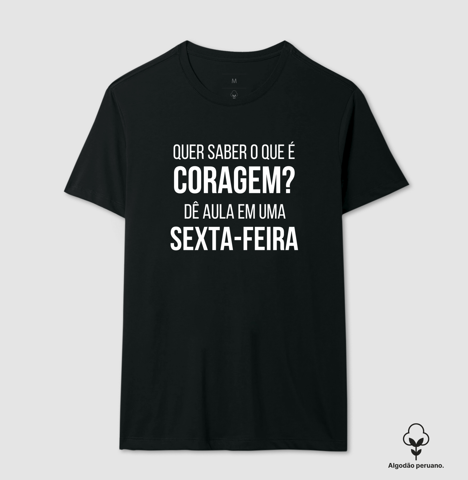 Quer Saber o Que é Coragem? Dê Aula em uma Sexta-Feira