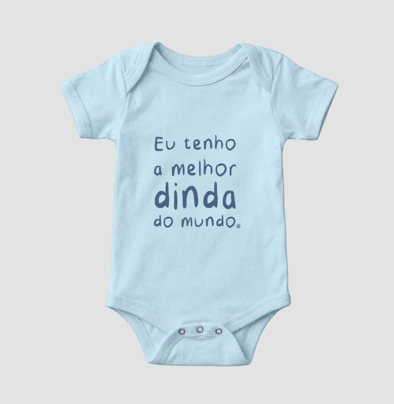 Eu tenho a melhor Dinda do Mundo [Body] - Body Infantil
