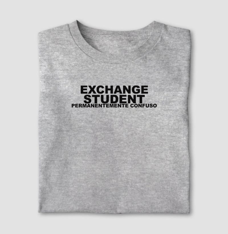 Camiseta Exchange Student, Permanentemente Confuso