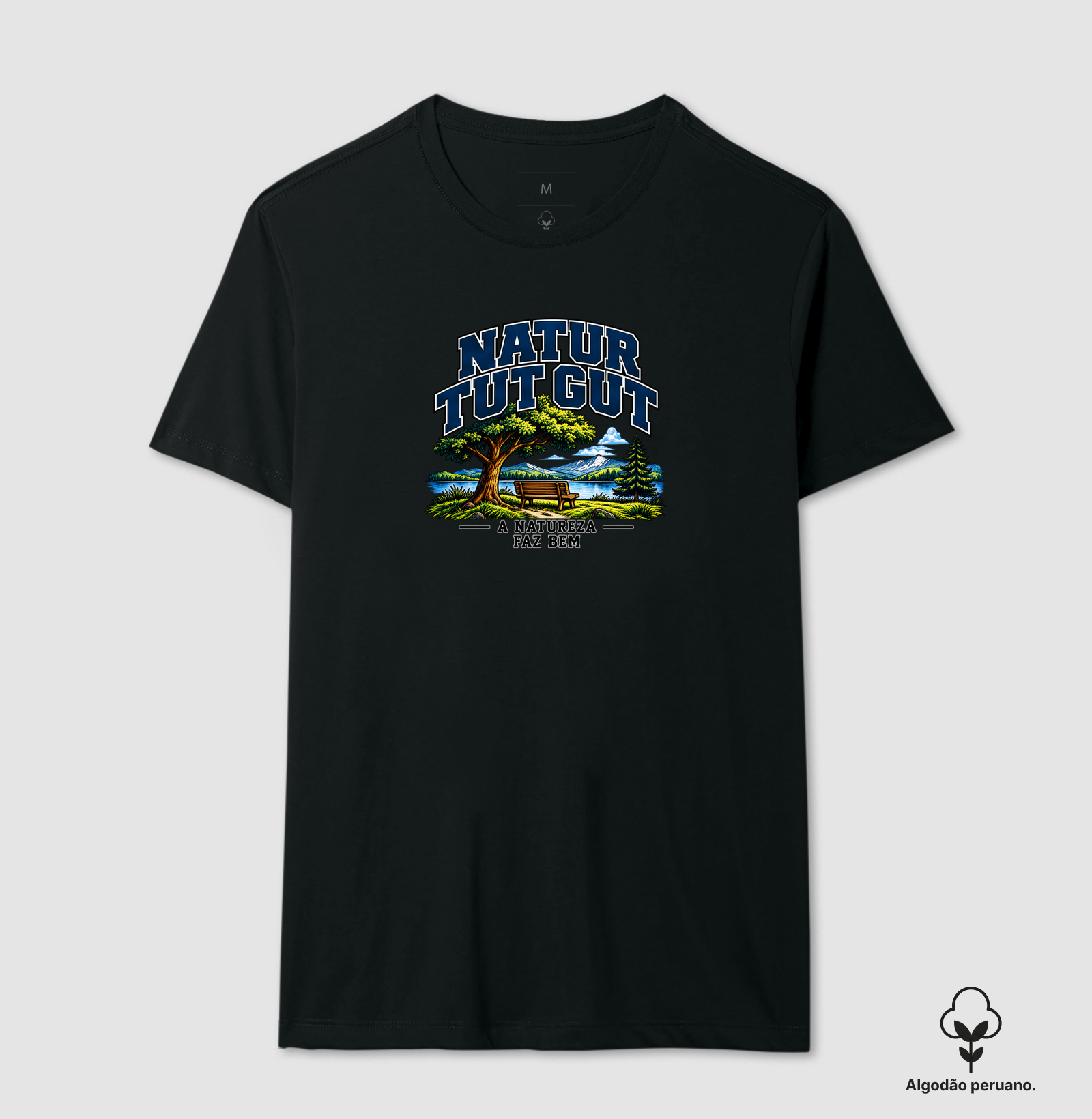 Natur tut gut — A natureza faz bem - Camiseta Algodão Peruano