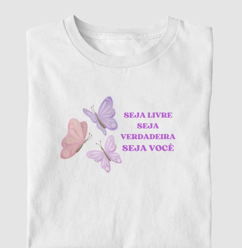 SEJA LIVRE,SEJA VERDADEIRA SEJA VOCÊ