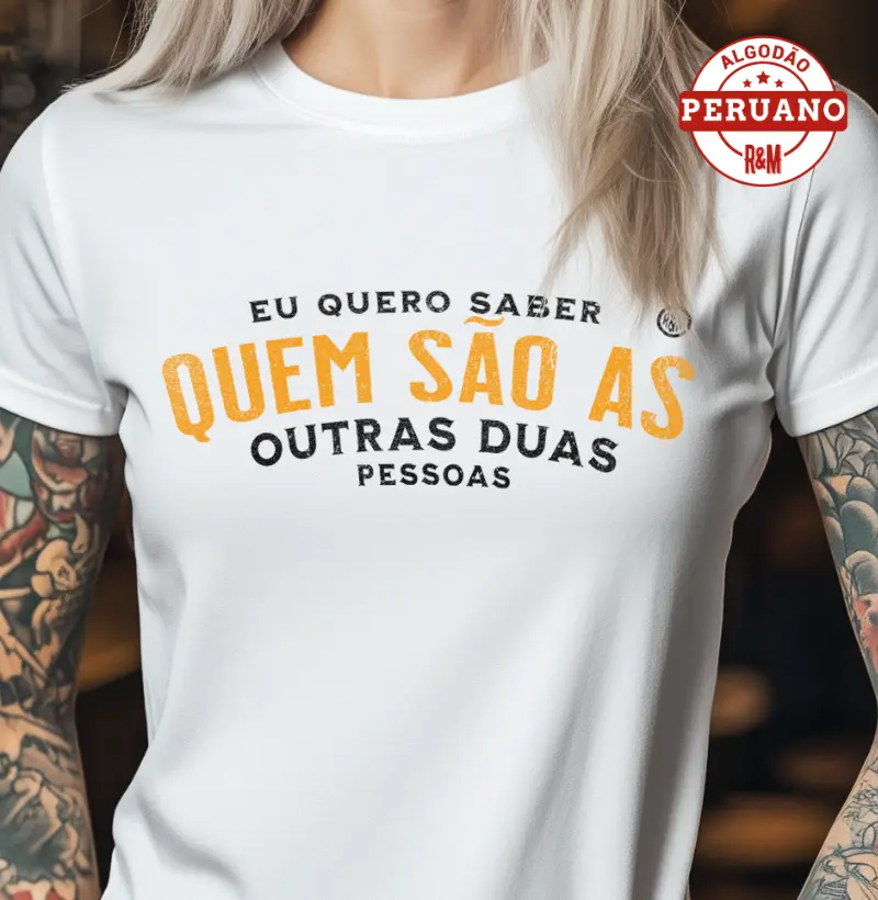 Eu quero saber quem são as outras 2 pessoas