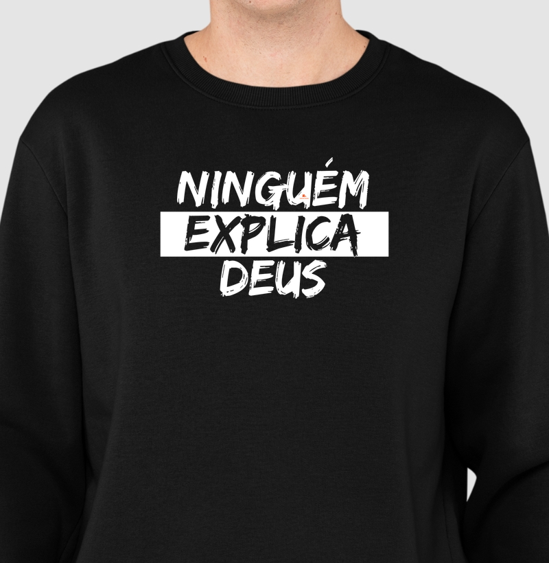 Ninguém explica DEUS