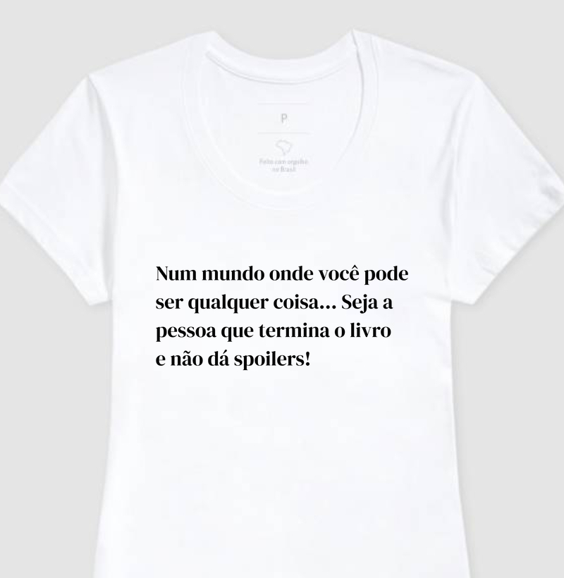 Seja a pessoa que termina o livro e não dá spoilers