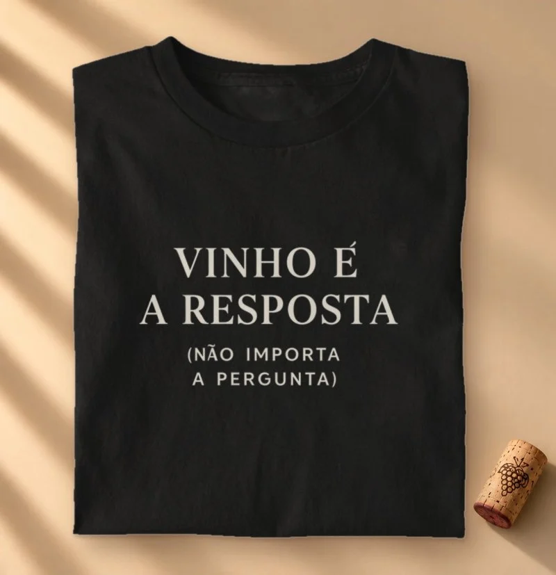 Camiseta Vinho é a Resposta