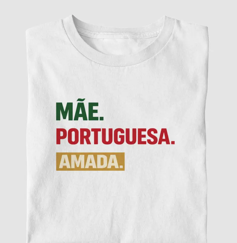 Mãe. Portuguesa. Amada. 