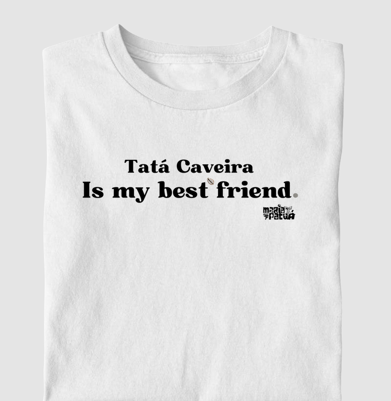 Tatá Caveira is My Best Friend Maria Patuá