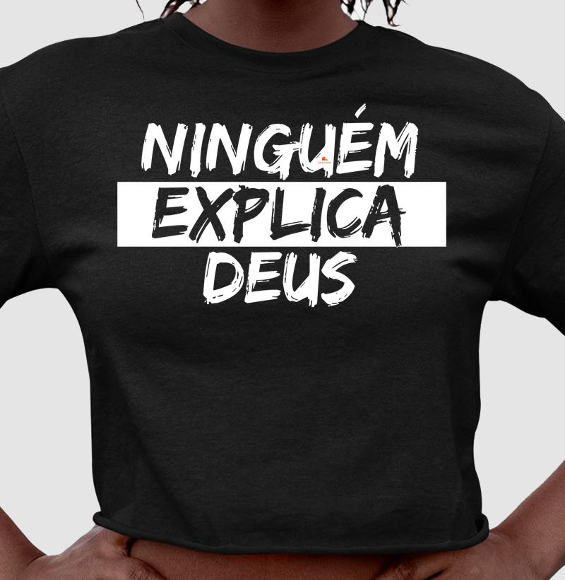 Ninguém explica DEUS
