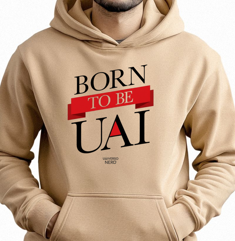 BORN TO BE UAI