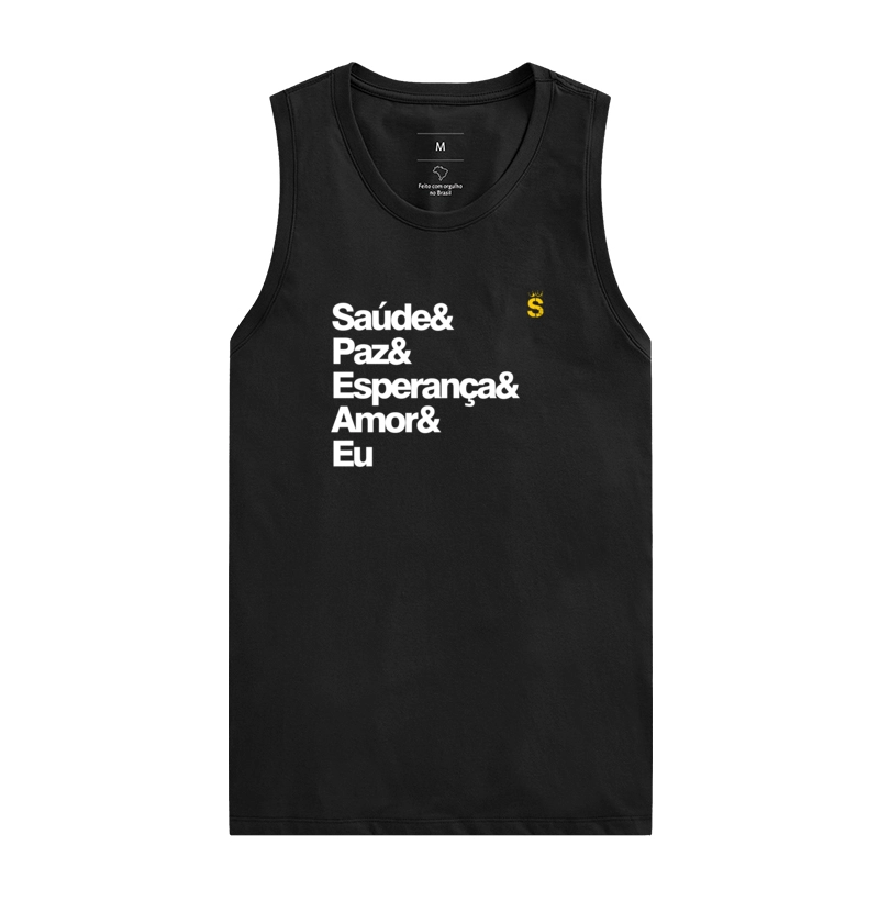 Saude e Paz e Esperança e Amor e Eu