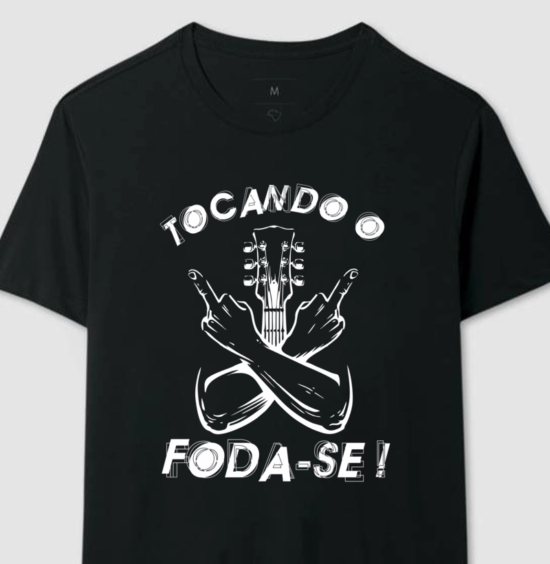 "TOCANDO O FODA-SE"
