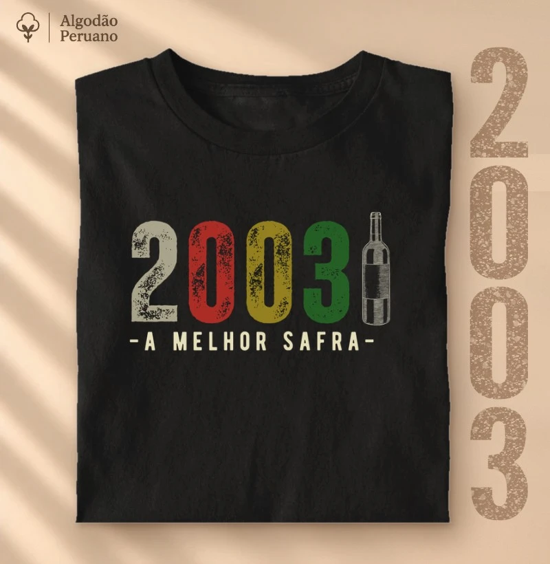Camiseta Vinho - A Melhor Safra 2003 - Camiseta Algodão Peruano