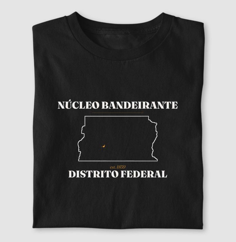 Núcleo Bandeirante | Legado DF - Camiseta