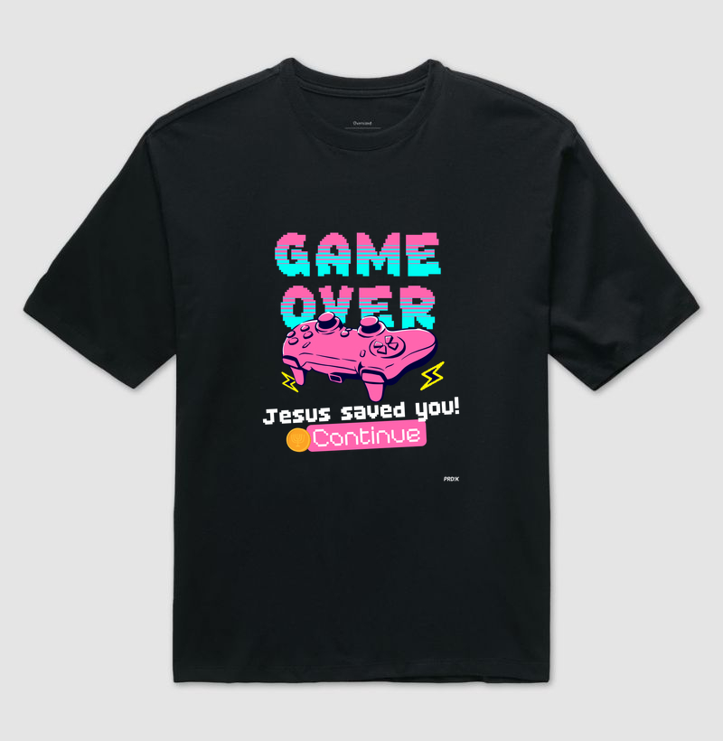 Camiseta Oversized com Estampa - Game Over? Jesus Saved!