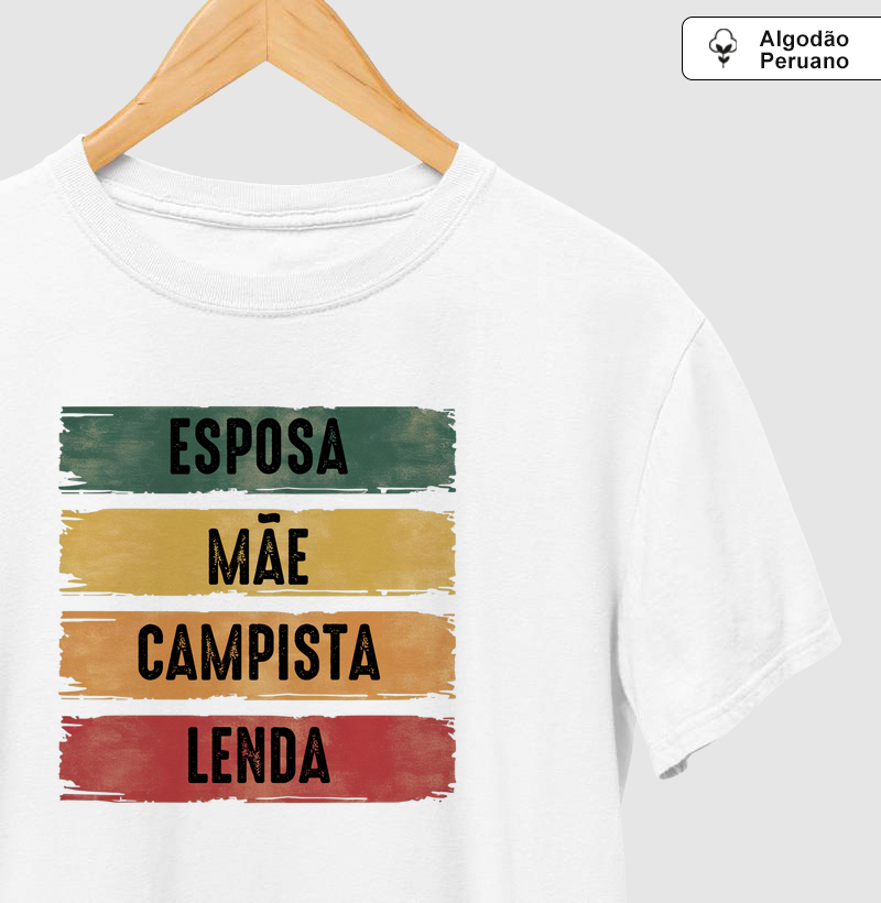 Esposa, Mãe, Campista e Lenda