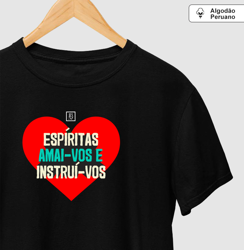 Camiseta Amai-vos e Instrui-vos - Camiseta Algodão Peruano