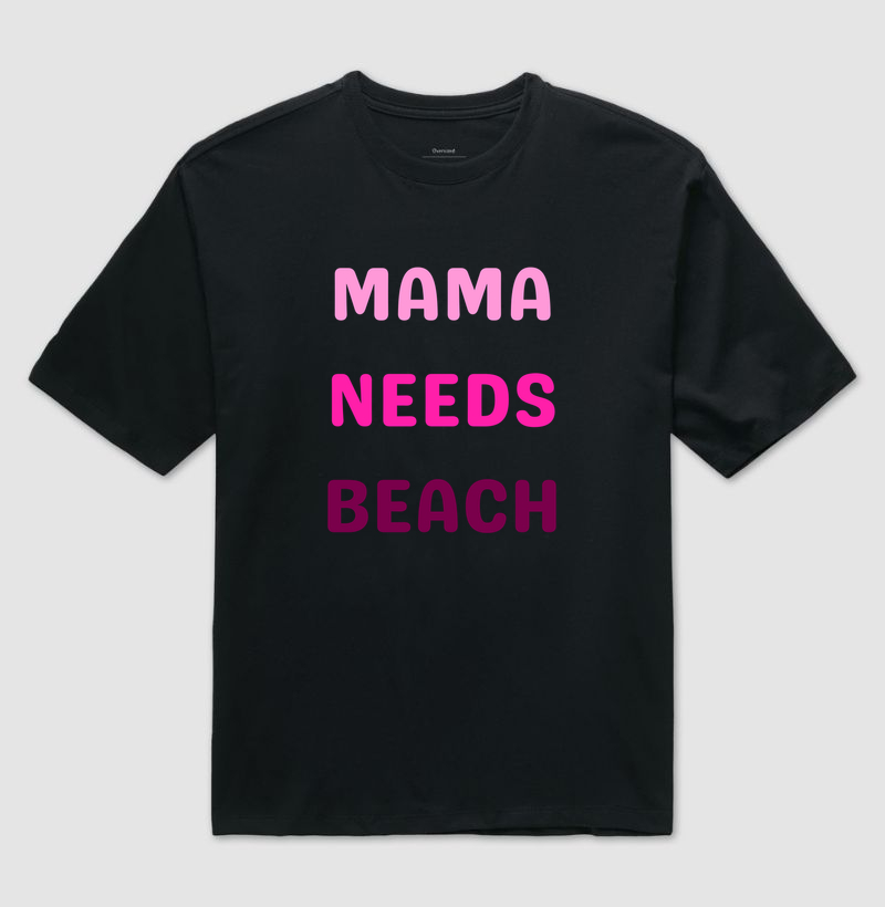 Mama Needs Beach