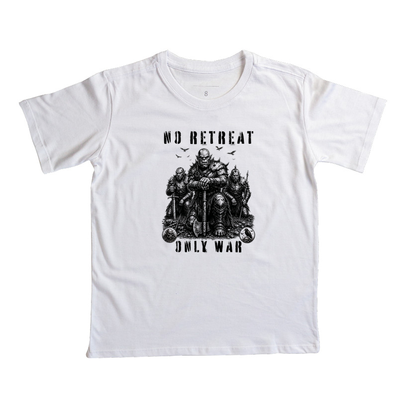 No Retreat, Only War