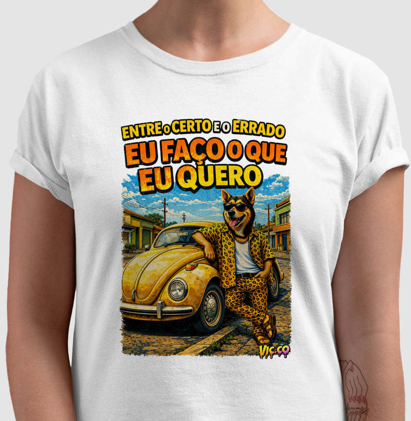Entre o Certo e o Errado - Eu Faço o Que Eu Quero