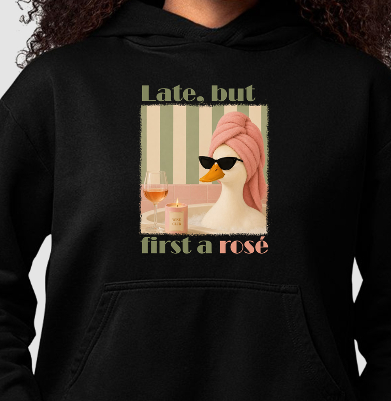 But First a Rosé - Hoodie Moletom