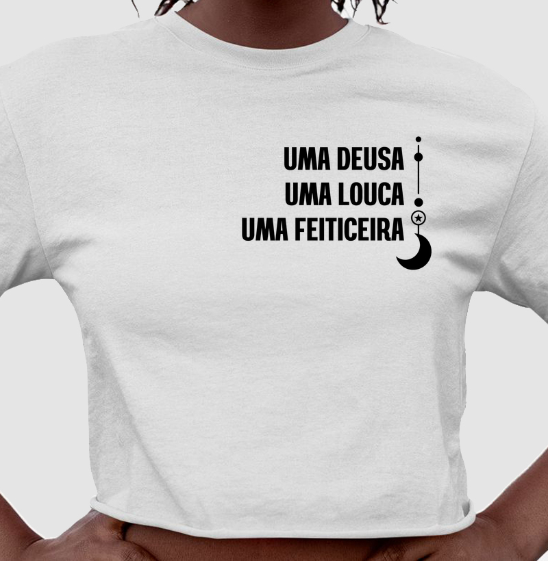 Deusa, louca, feiticeira