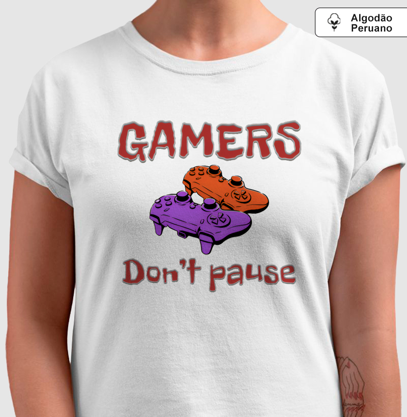 "Gamers: Don’t Pause"