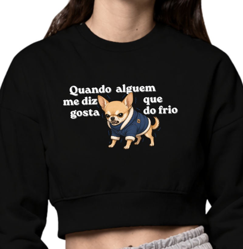 Quando alguém me diz que gosta de frio