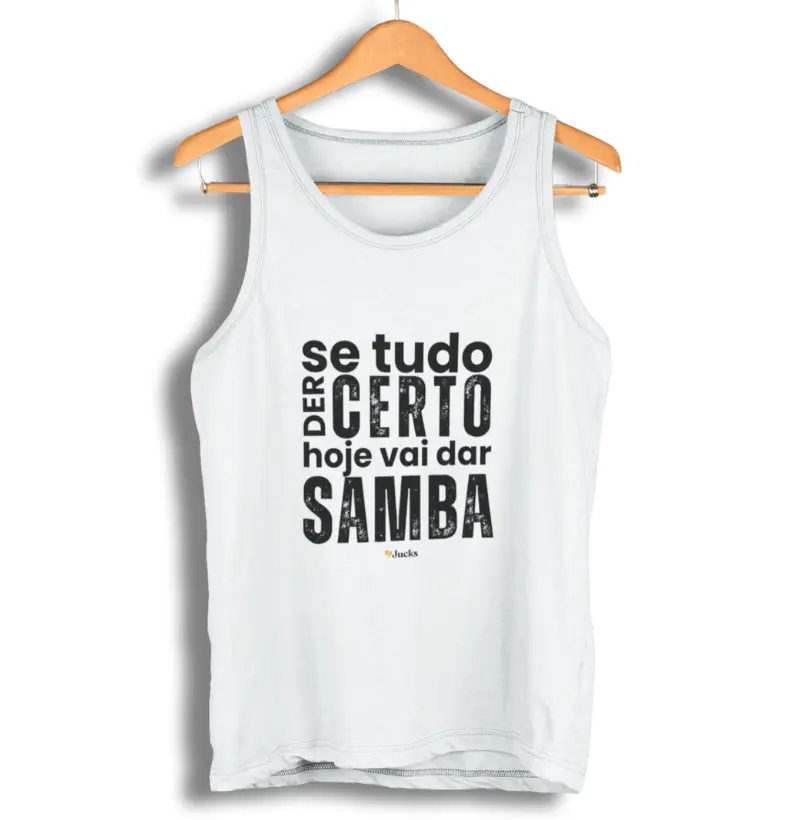 Se tudo der certo hoje vai dar Samba