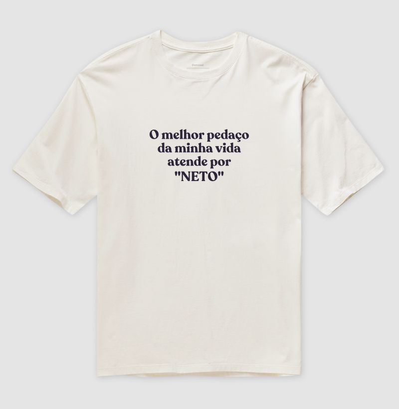 O melhor pedaço da minha vida atende por "NETO"