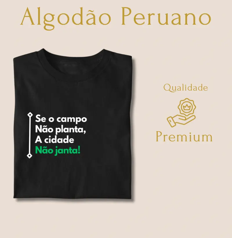 Se o Campo não planta a cidade não janta