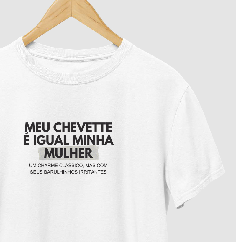Meu Chevette é igual minha mulher