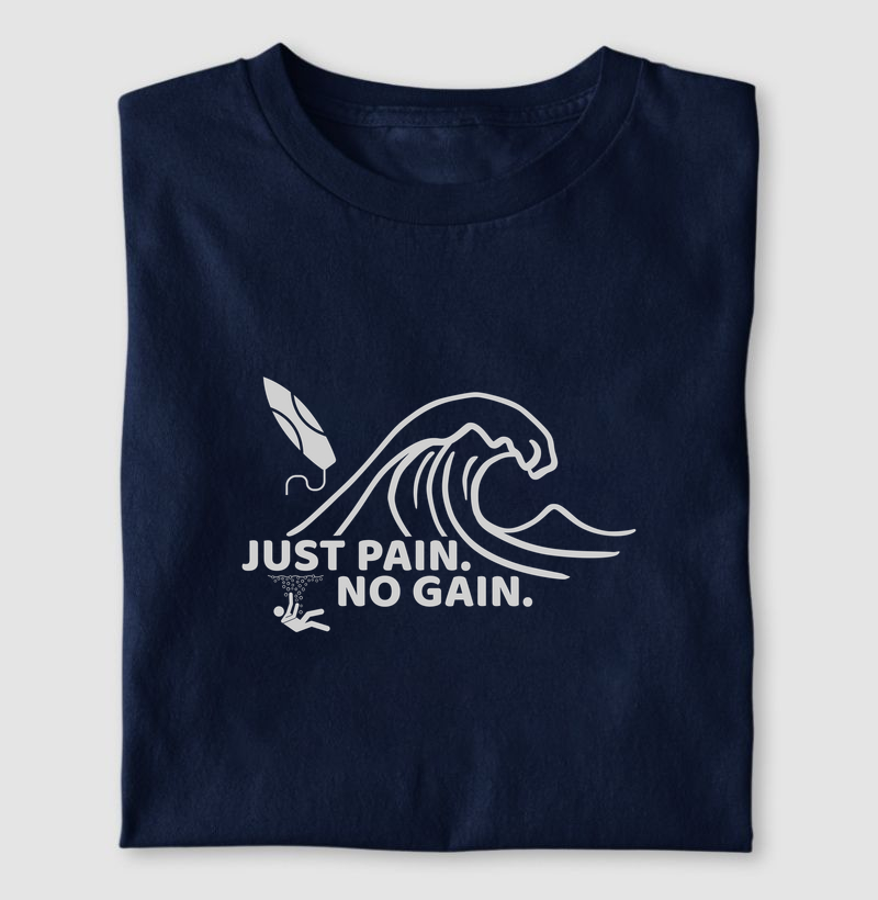 Just Pain, No Gain — Surf