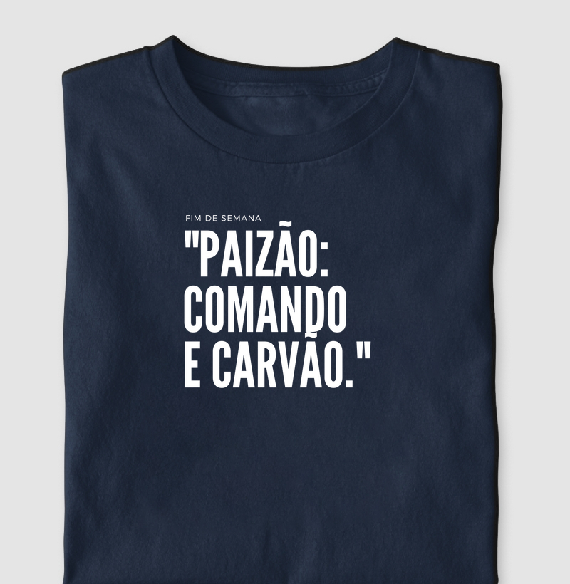 Paizão: comando e carvão.