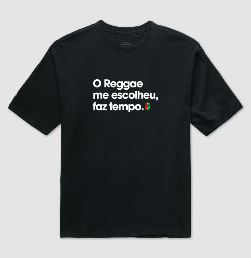 O Reggae me escolheu, faz tempo