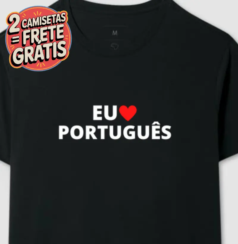 Camiseta Eu Amo Português