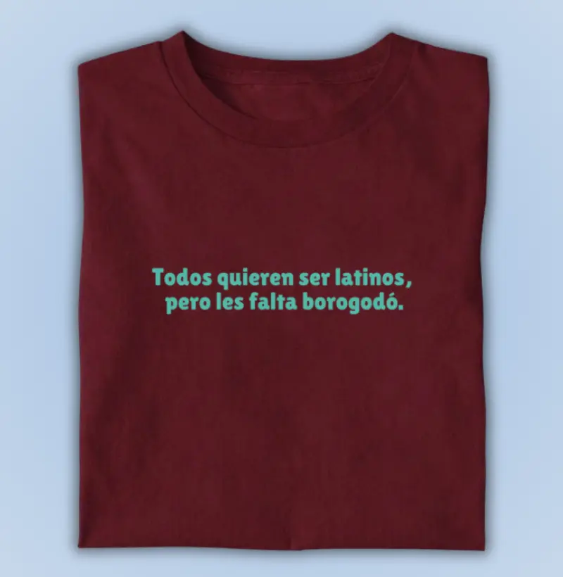 todos quieren ser latinos, pero les falta borogodó