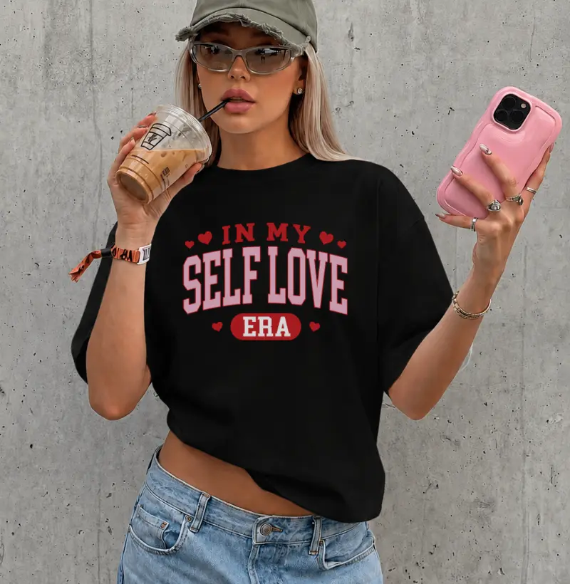 In My Self Love Era - Oversized