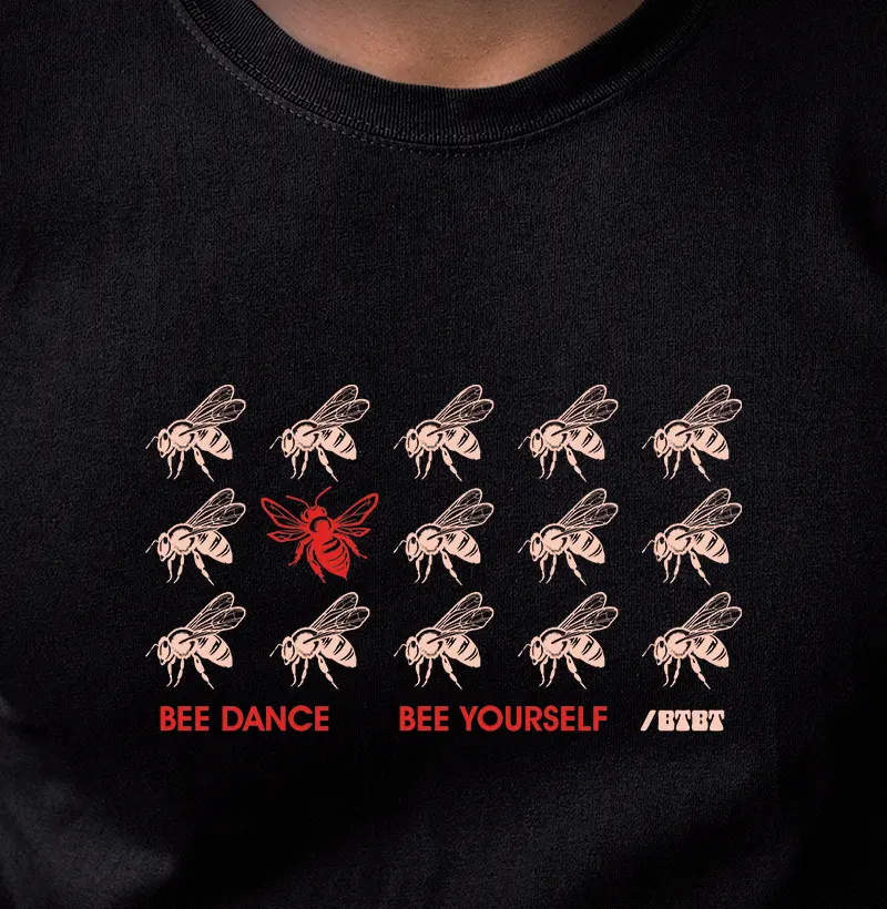 BEE DANCE BEE YOURSELF