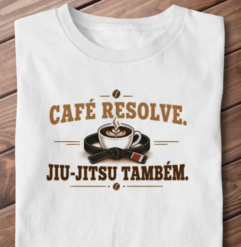 Café Resolve. Jiu-Jitsu também.