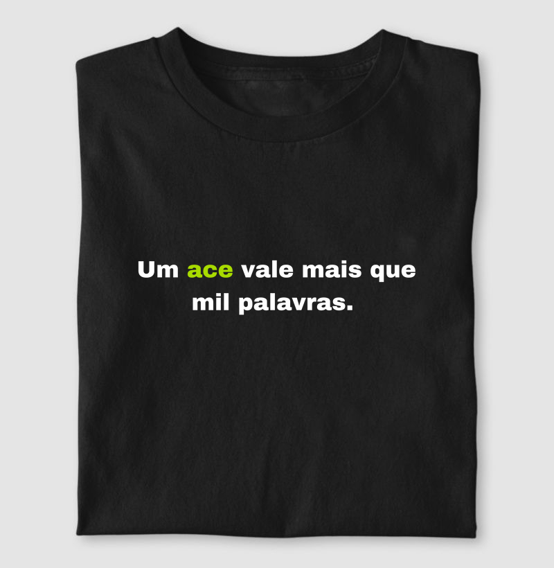 Um Ace Vale Mais Que Mil Palavras